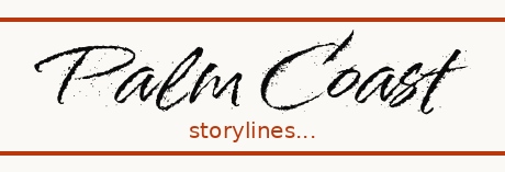 Palm Coast Storylines